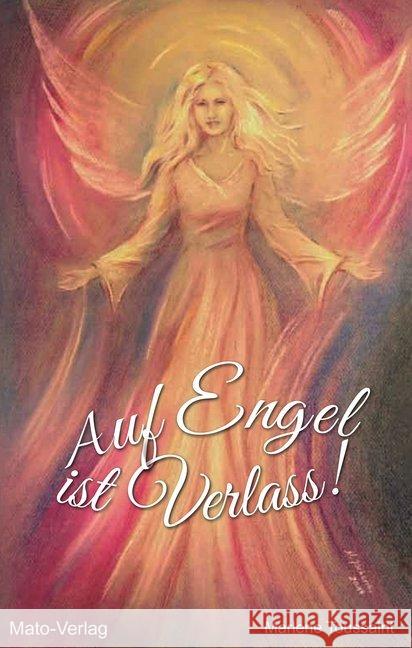 Auf Engel ist Verlass Toussaint, Marlene 9783936795615 Mato-Verlag