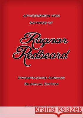 Aphorismen von Ragnar Redbeard: Zweisprachige Ausgabe Redbeard, Ragnar 9783936830552