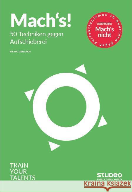 Mach's! - 50 Techniken gegen Aufschieberei Gerlach, Silvio 9783936875669 Studeo