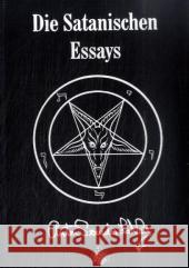 Die Satanischen Essays : Des Teufels Notizbuch; Jetzt spricht Satan! LaVey, Anton Sz.   9783936878165 Index/ProMedia, Zeltingen