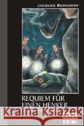 Requiem für einen Henker Berndorf, Jacques   9783937001722