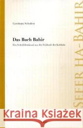 Sefer ha-Bahir - Das Buch Bahir : Ein Schriftdenkmal aus der Frühzeit der Kabbala Scholem, Gershom Osten, Robert  9783937392158 Aurinia Verlag