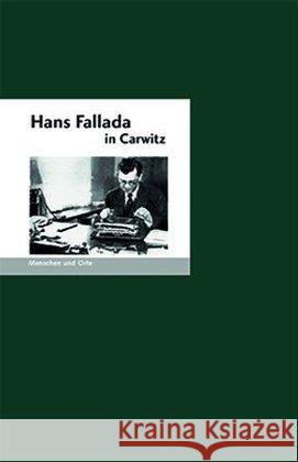 Hans Fallada in Carwitz Fischer, Bernd E. 9783937434728 Edition A. B. Fischer