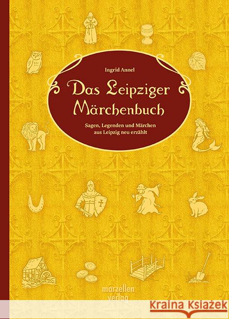 Das Leipziger Märchenbuch Annel, Ingrid 9783937795904