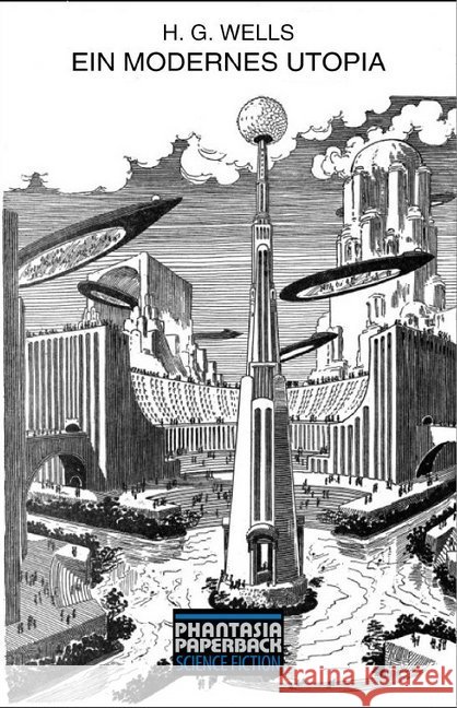 Ein modernes Utopia Wells, H. G. 9783937897592 Edition Phantasia