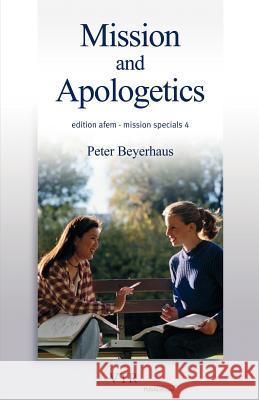 Mission and Apologetics Peter Beyerhaus 9783937965444 VTR Publications