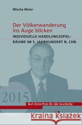 Der Völkerwanderung ins Auge blicken Mischa Meier 9783938032992