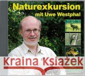 Naturexkursion, 1 Audio-CD Westphal, Uwe 9783938147153 Edition Ample