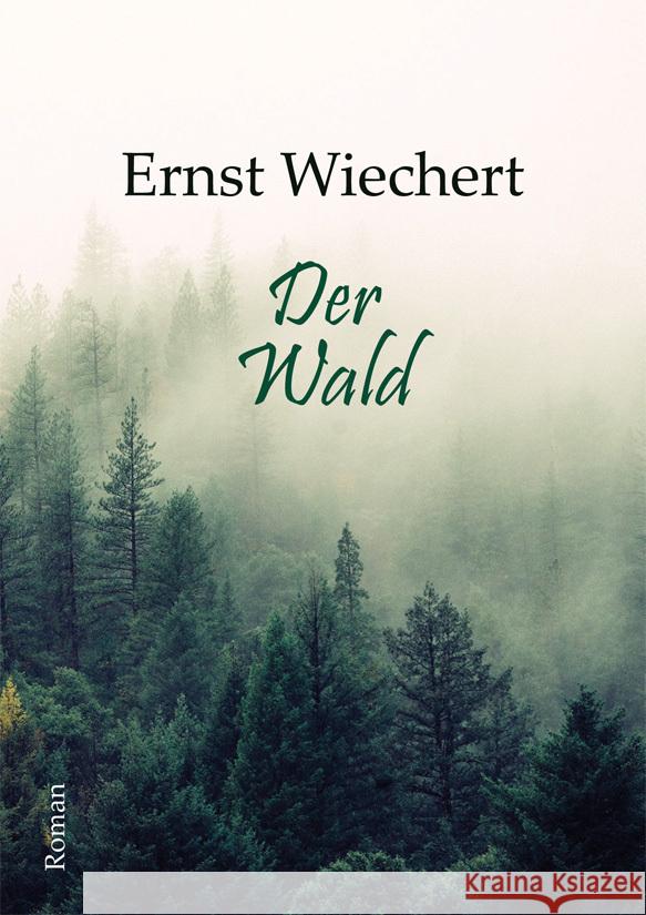 Der Wald Wiechert, Ernst 9783938176917