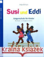 Susi und Eddi, für Violine. Bd.3 : Geigenschule für Kinder. Für Einzel- und Gruppenunterricht Elsholz, Anja Kröker, Oliver  9783938202289