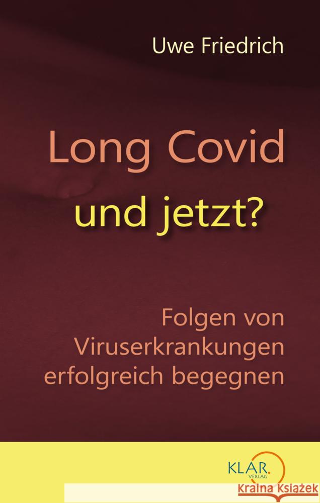 Long Covid - und jetzt? Friedrich, Uwe 9783938461105