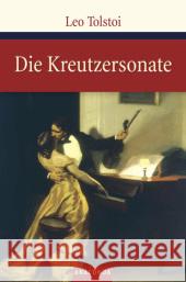 Die Kreutzersonate Tolstoi, Leo N. Löwenfeld, Raphael  9783938484722 Anaconda