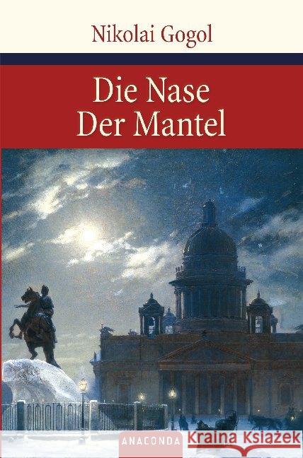 Die Nase / Der Mantel Gogol, Nikolai Wassiljewitsch 9783938484784 Anaconda