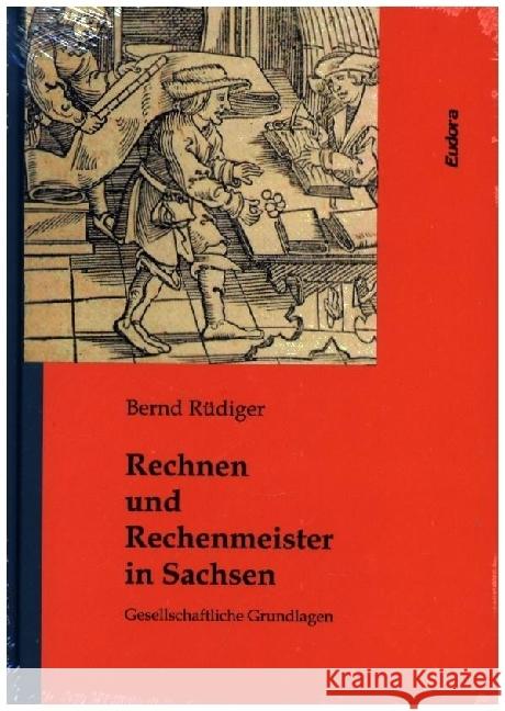 Rechnen und Rechenmeister in Sachsen Rüdiger, Bernd 9783938533864