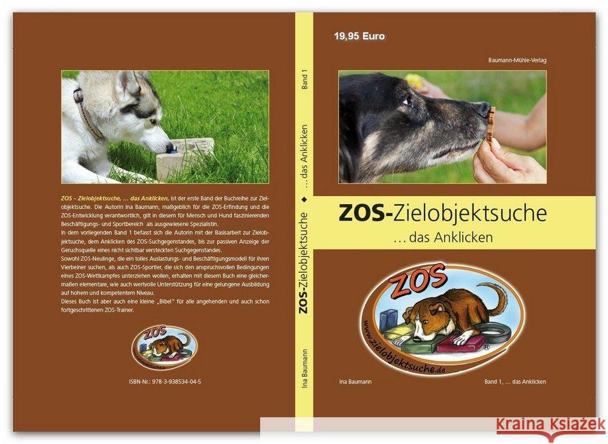 ZOS-Zielobjektsuche ... das Anklicken. Bd.1 Baumann, Ina 9783938534045 Baumann-Mühle-Verlag