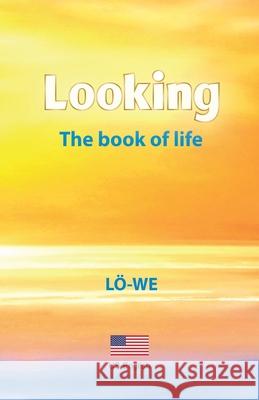 Looking: The book of life L 9783938600993 Plo-We Publishing, Cologne Germany