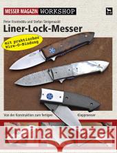 Liner-Lock-Messer : Von der Konstruktion zum fertigen Klappmesser Fronteddu, Peter Steigerwald, Stefan  9783938711095 Wieland