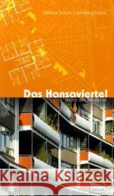 Das Hansaviertel - Ikone der Moderne Schulz, Stefanie Schulz, Carl-Georg  9783938780138