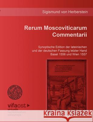 Rerum Moscoviticarum Commentarii Sigismund Von Herberstein Frank K Hermann Beyer-Thoma 9783938980149 Osteuropa- Institut