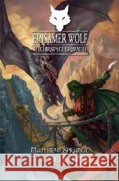 Einsamer Wolf, Mehrspielerbuch. Tl.1 : Ein Fantasy-Rollenspiel in der Welt des Einsamen Wolf Dever, Joe; Sprange, Matthew 9783939212010 Ulisses Spiele