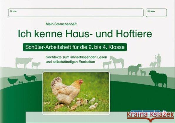 Ich kenne Haus- und Hoftiere - Schülerarbeitsheft für die 2. bis 4. Klasse : Sachtexte zum sinnerfassenden Lesen und selbstständigen Erarbeiten Langhans, Katrin 9783939293187 Sternchenverlag