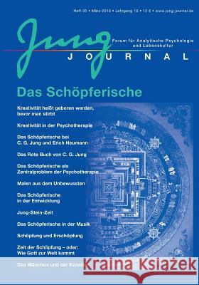 Jung Journal 35: Das Schöpferische: Forum für Analytische Psychologie und Lebenskultur Müller, Anette 9783939322351 Opus Magnum