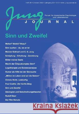 Jung Journal Heft 48: Sinn und Zweifel Anette M?ller Prof Lutz M?ller 9783939322481