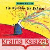 Die Königin der Farben, 1 Audio-CD : Ein musikalisches Märchen Bauer, Jutta 9783939375210 Hörcompany
