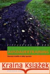 Einführung in das Ausdauertraining Schiffer, Thorsten Sperlich, Billy  9783939390367
