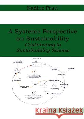 A Systems Perspective on Sustainability: Contributing to Sustainability Science Pratt, Nadine 9783939556435 Oldib Verlag