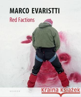 Red Factions Marco Evaristti 9783939583806 Kehrer Verlag