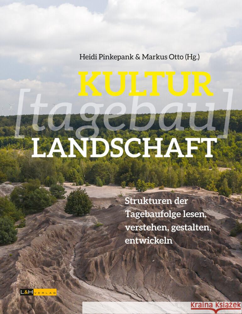 KULTUR[tagebau]LANDSCHAFT Rada, Uwe, Hagemann, Jenny, Baumert, Martin 9783939629672 L&H