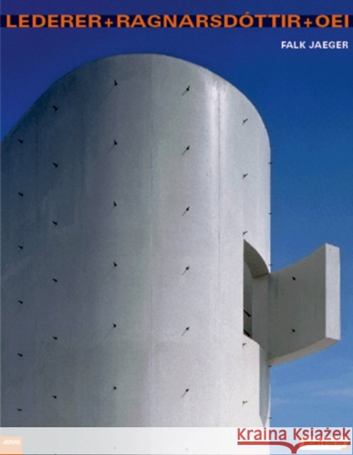 Lederer + Ragnarsdóttir + Oei: Portfolio 2 Jaeger, Falk 9783939633563 Jovis