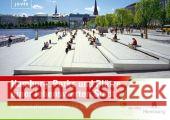 Hamburg: Parks und Plätze einer lebenswerten Stadt: Landschaftsarchitektur im Überblick Behörde für Stadtentwicklung und Umwelt/Freie und Hansestadt Hamburg, internationale gartenschau hamburg 2013 gmbh 9783939633600