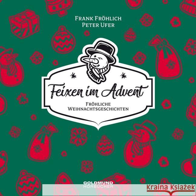 Feixen im Advent, 1 Schallplatte Ufer, Peter 9783939669401 Goldmund Hörbücher