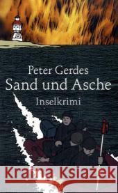 Sand und Asche : Langeoog-Krimi Gerdes, Peter   9783939689157 Leda Verlag