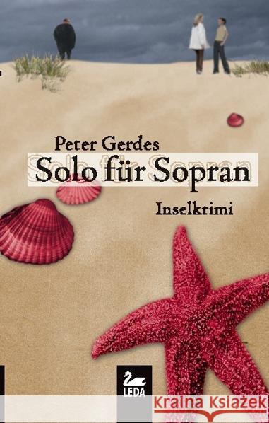 Solo für Sopran : Langeoogkrimi Gerdes, Peter   9783939689638 Leda Verlag