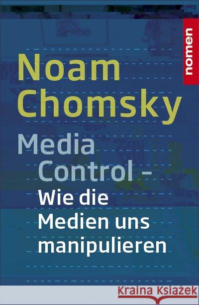 Media Control : Wie uns die Medien manipulieren Chomsky, Noam 9783939816522 Nomen