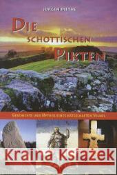 Die schottischen Pikten : Geschichte und Mythos eines rätselhaften Volkes Diethe, Jürgen 9783939856443 Buchverlag König