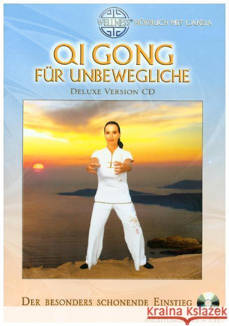 Qi Gong für Unbewegliche, 1 Audio-CD : Der besonders schonende Einstieg Canda 9783939867388