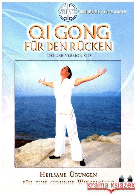 Qi Gong für den Rücken, 1 Audio-CD (Deluxe Version) + Anleitungsheft : Heilsame Übungen für eine gesunde Wirbelsäule Canda 9783939867548