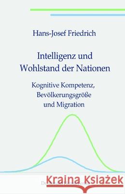 Intelligenz und Wohlstand der Nationen Friedrich, Hans-Josef 9783939937845