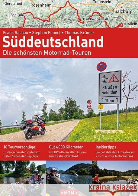 Süddeutschland : Die schönsten Motorrad-Touren Sachau, Frank; Fennel, Stephan 9783939997337