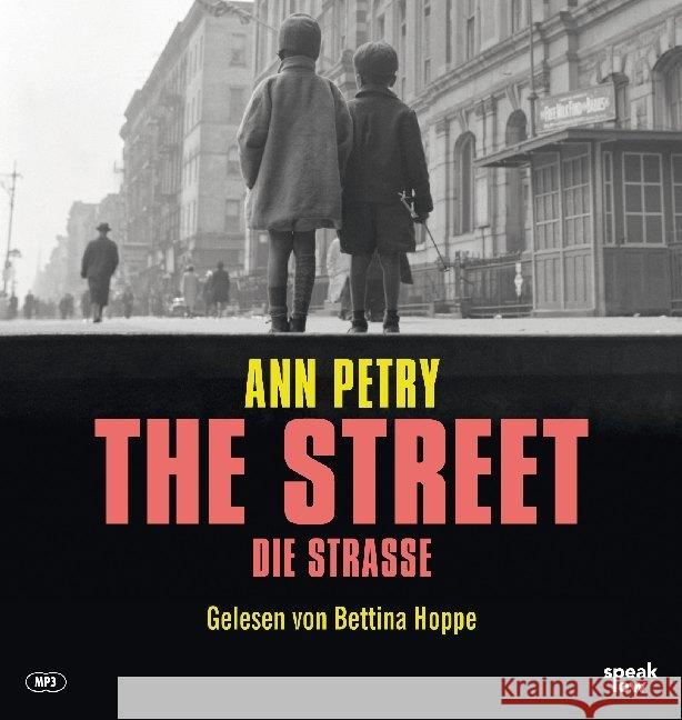 The Street, Audio-CD, MP3 : Die Straße, Lesung. Ungekürzte Ausgabe Petry, Ann 9783940018755
