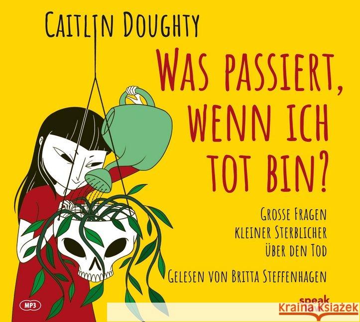 Was passiert, wenn ich tot bin?, 1 Audio-CD, MP3 Doughty, Caitlin 9783940018991