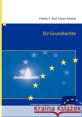 EU-Grundrechte Daniela A. Heid G. Nter Schmidt 9783940056283
