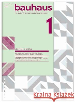 Bauhaus 1 Artist: The Bauhaus Dessau Foundation's Magazine Olaf Nicolai, Philipp Oswalt 9783940064189