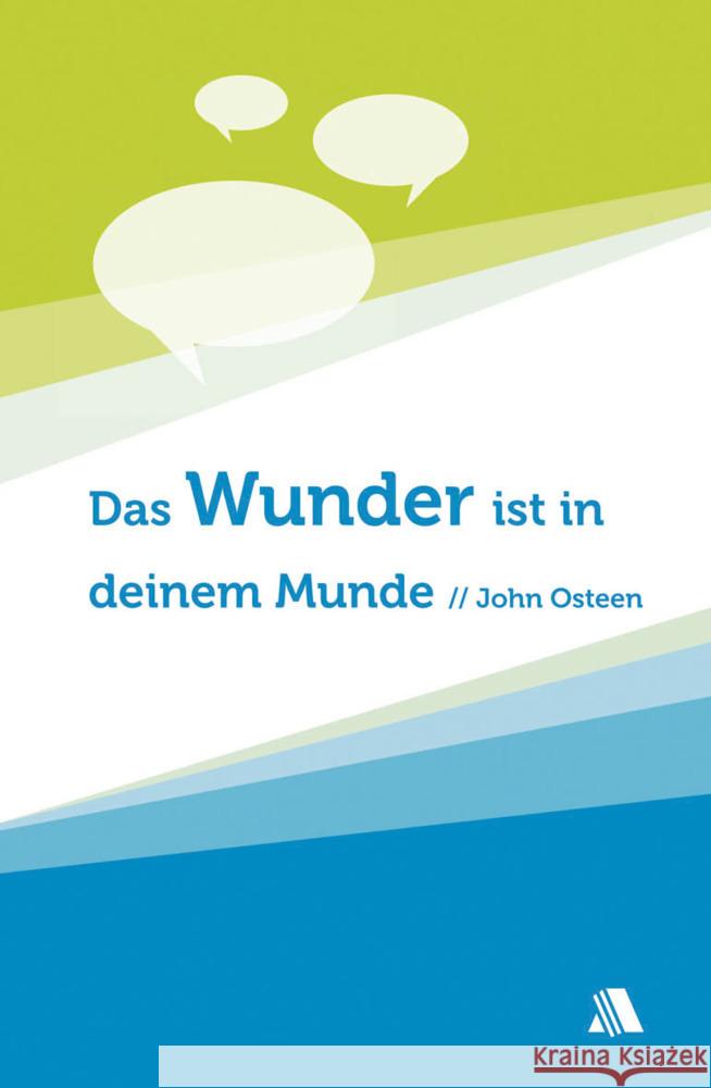 Das Wunder ist in deinem Munde Osteen, John 9783940188458 Asaph