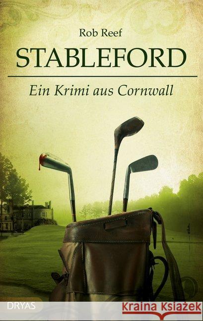 Stableford : Ein Krimi aus Cornwall Reef, Rob 9783940258670 Dryas