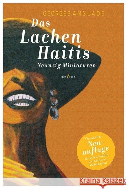 Das Lachen Haitis : Neunzig Miniaturen Anglade, Georges 9783940435286